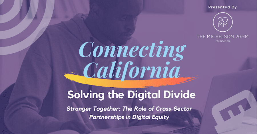 Connecting California: Solving the Digital Divide
