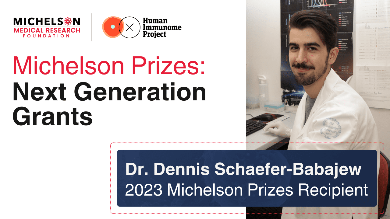 Dennis Schaefer-Babajew, 2023 Michelson Prizes Winner