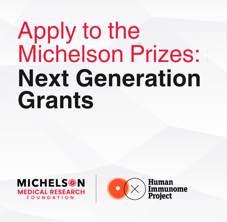 Applications Open for 2024 Michelson Prizes: $150,000 Grants Available to Immunology Innovators